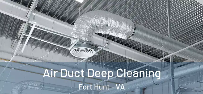  Air Duct Deep Cleaning Fort Hunt - VA