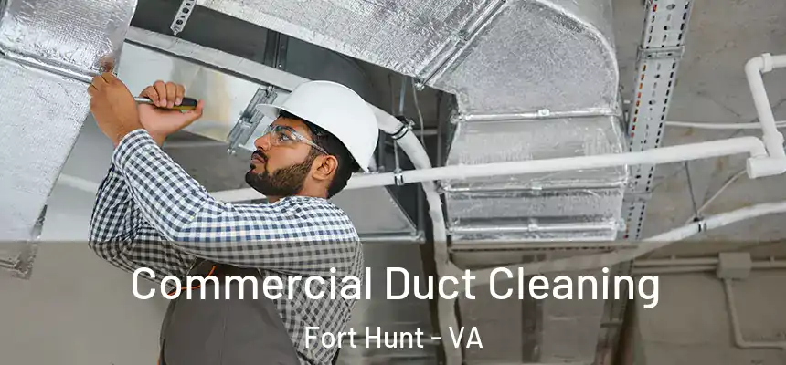  Commercial Duct Cleaning Fort Hunt - VA