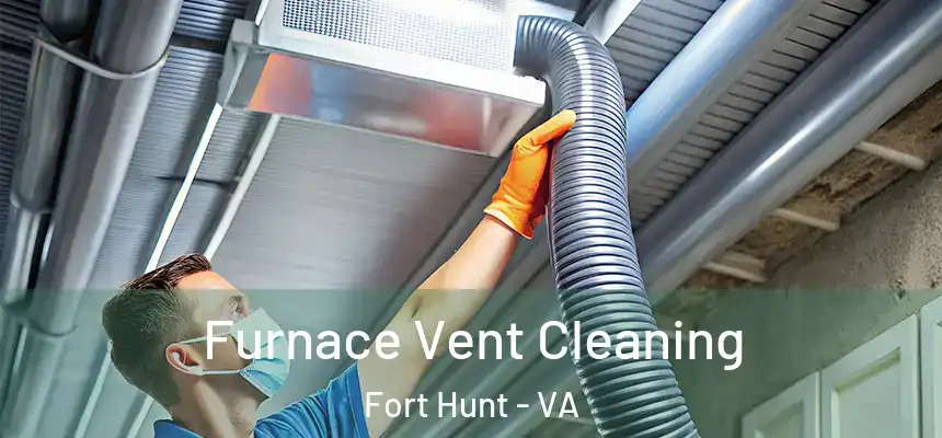  Furnace Vent Cleaning Fort Hunt - VA