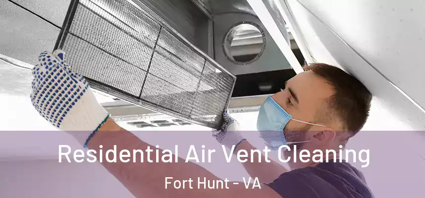  Residential Air Vent Cleaning Fort Hunt - VA