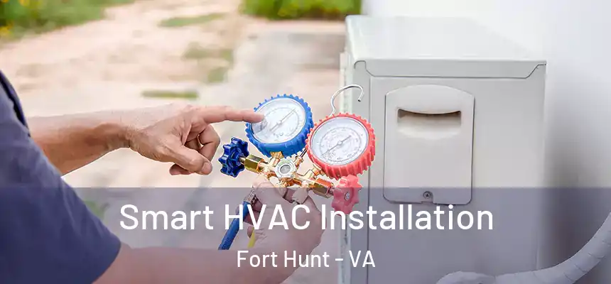 Smart HVAC Installation Fort Hunt - VA